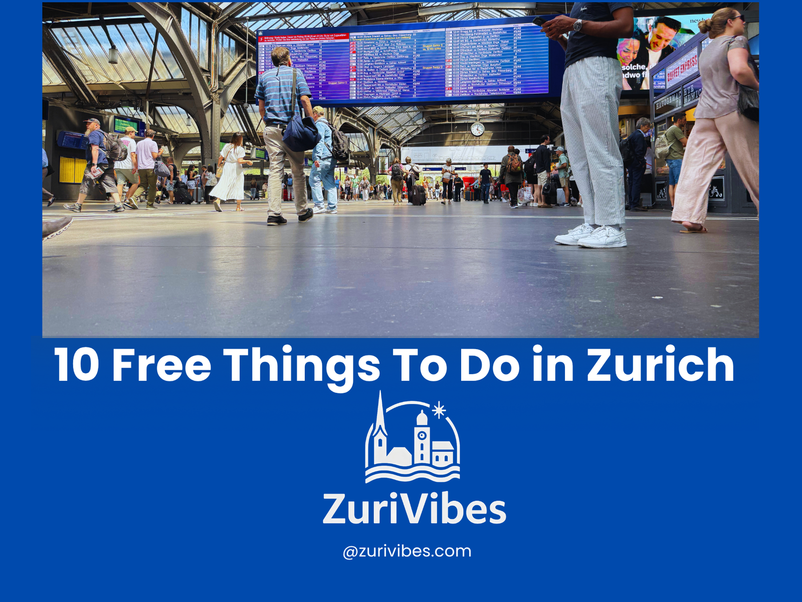 10 Free Things To Do in Zurich